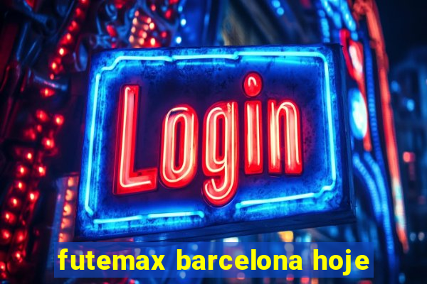 futemax barcelona hoje